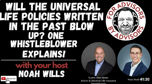 Will the Universal Life Policies Written in the Past Blow Up? One Whistleblower Explains!